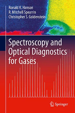 E-Book (pdf) Spectroscopy and Optical Diagnostics for Gases von Ronald K. Hanson, R. Mitchell Spearrin, Christopher S. Goldenstein