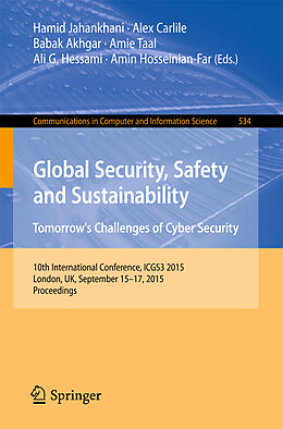 Kartonierter Einband Global Security, Safety and Sustainability: Tomorrow s Challenges of Cyber Security von 