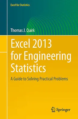 E-Book (pdf) Excel 2013 for Engineering Statistics von Thomas J. Quirk