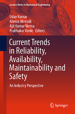 Livre Relié Current Trends in Reliability, Availability, Maintainability and Safety de 
