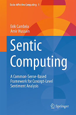 Livre Relié Sentic Computing de Amir Hussain, Erik Cambria