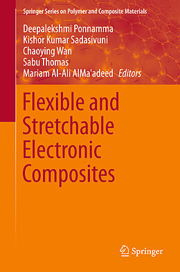 Fester Einband Flexible and Stretchable Electronic Composites von 