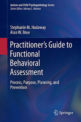 Livre Relié Practitioner s Guide to Functional Behavioral Assessment de Alan W. Brue, Stephanie M. Hadaway