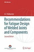 E-Book (pdf) Recommendations for Fatigue Design of Welded Joints and Components von A. F. Hobbacher