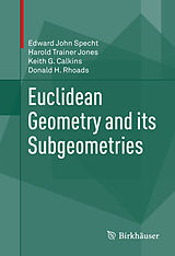 eBook (pdf) Euclidean Geometry and its Subgeometries de Edward John Specht, Harold Trainer Jones, Keith G. Calkins