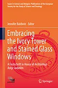 E-Book (pdf) Embracing the Ivory Tower and Stained Glass Windows von 