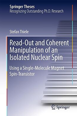 eBook (pdf) Read-Out and Coherent Manipulation of an Isolated Nuclear Spin de Stefan Thiele