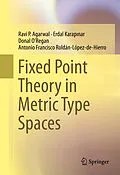 E-Book (pdf) Fixed Point Theory in Metric Type Spaces von Ravi P. Agarwal, Erdal Karapinar, Donal O'Regan