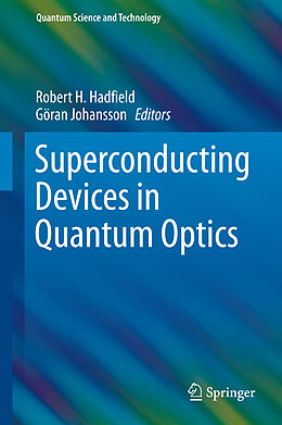Fester Einband Superconducting Devices in Quantum Optics von 