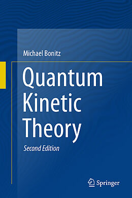 Fester Einband Quantum Kinetic Theory von Michael Bonitz