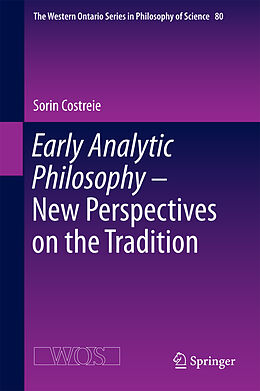 eBook (pdf) Early Analytic Philosophy - New Perspectives on the Tradition de 