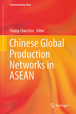 Livre Relié Chinese Global Production Networks in ASEAN de 