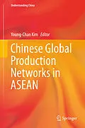 E-Book (pdf) Chinese Global Production Networks in ASEAN von 