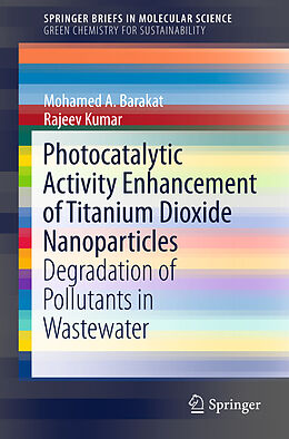 Couverture cartonnée Photocatalytic Activity Enhancement of Titanium Dioxide Nanoparticles de Rajeev Kumar, Mohamed A. Barakat