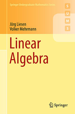E-Book (pdf) Linear Algebra von Jörg Liesen, Volker Mehrmann
