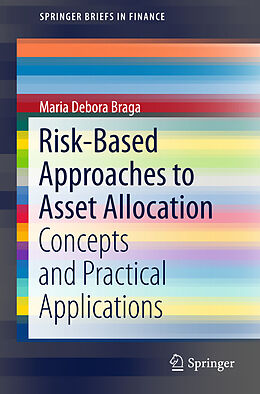 Couverture cartonnée Risk-Based Approaches to Asset Allocation de Maria Debora Braga