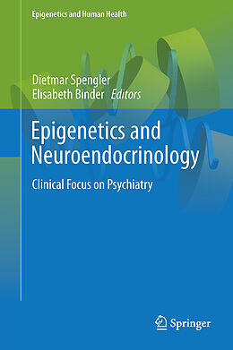 Livre Relié Epigenetics and Neuroendocrinology de 