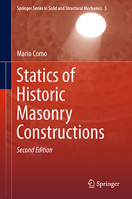 Livre Relié Statics of Historic Masonry Constructions de Mario Como