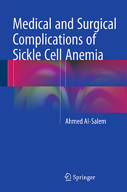 Livre Relié Medical and Surgical Complications of Sickle Cell Anemia de Ahmed Al-Salem