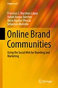 E-Book (pdf) Online Brand Communities von Francisco J. Martínez-López, Rafael Anaya, Rocio Aguilar