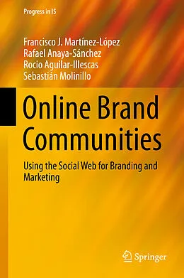 E-Book (pdf) Online Brand Communities von Francisco J. Martínez-López, Rafael Anaya, Rocio Aguilar
