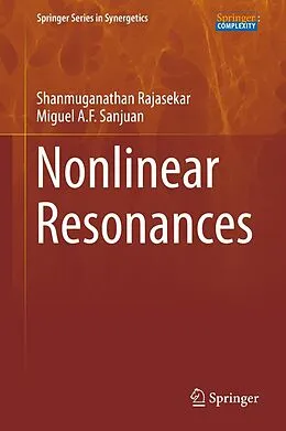 E-Book (pdf) Nonlinear Resonances von Shanmuganathan Rajasekar, Miguel A. F. Sanjuan