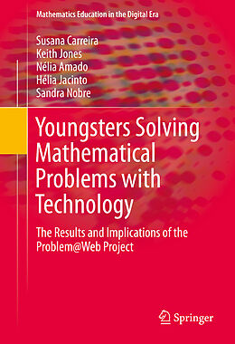 eBook (pdf) Youngsters Solving Mathematical Problems with Technology de Susana Carreira, Keith Jones, Nélia Amado
