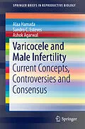 E-Book (pdf) Varicocele and Male Infertility von Alaa Hamada, Sandro C. Esteves, Ashok Agarwal