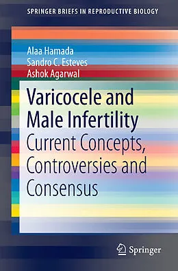 E-Book (pdf) Varicocele and Male Infertility von Alaa Hamada, Sandro C. Esteves, Ashok Agarwal
