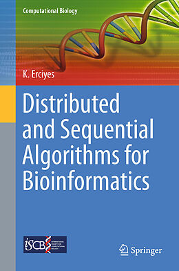 eBook (pdf) Distributed and Sequential Algorithms for Bioinformatics de Kayhan Erciyes