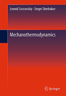 E-Book (pdf) Mechanothermodynamics von Leonid Sosnovskiy, Sergei Sherbakov