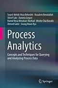 E-Book (pdf) Process Analytics von Seyed-Mehdi-Reza Beheshti, Boualem Benatallah, Sherif Sakr