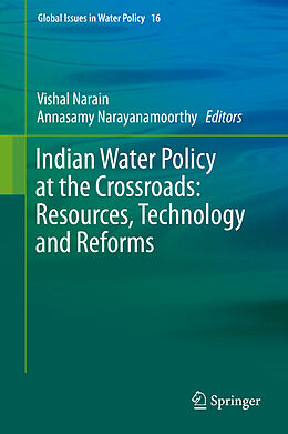 eBook (pdf) Indian Water Policy at the Crossroads: Resources, Technology and Reforms de 