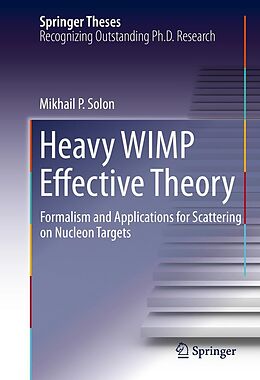 eBook (pdf) Heavy WIMP Effective Theory de Mikhail P. Solon