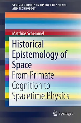 E-Book (pdf) Historical Epistemology of Space von Matthias Schemmel