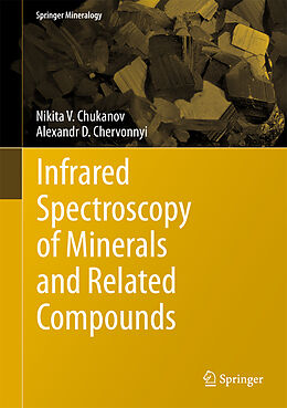 Fester Einband Infrared Spectroscopy of Minerals and Related Compounds von Alexandr D. Chervonnyi, Nikita V. Chukanov