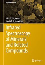 E-Book (pdf) Infrared Spectroscopy of Minerals and Related Compounds von Nikita V. Chukanov, Alexandr D. Chervonnyi
