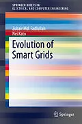 E-Book (pdf) Evolution of Smart Grids von Zubair Md. Fadlullah, Nei Kato