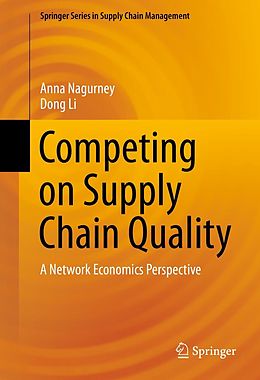 eBook (pdf) Competing on Supply Chain Quality de Anna Nagurney, Dong Li