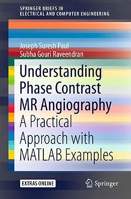 E-Book (pdf) Understanding Phase Contrast MR Angiography von Joseph Suresh Paul, Subha Gr