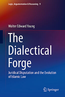 Livre Relié The Dialectical Forge de Walter Edward Young