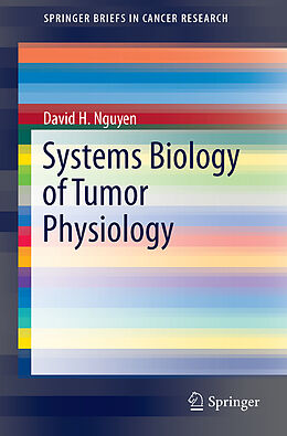 Kartonierter Einband Systems Biology of Tumor Physiology von David H. Nguyen