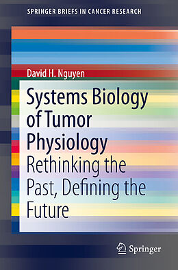 E-Book (pdf) Systems Biology of Tumor Physiology von David H. Nguyen