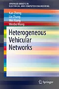 E-Book (pdf) Heterogeneous Vehicular Networks von Kan Zheng, Lin Zhang, Wei Xiang