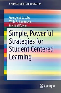 E-Book (pdf) Simple, Powerful Strategies for Student Centered Learning von George Martin Jacobs, Willy Ardian Renandya, Michael Power
