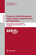 E-Book (pdf) Progress in Pattern Recognition, Image Analysis, Computer Vision, and Applications von 