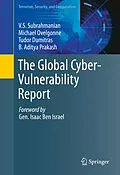 E-Book (pdf) The Global Cyber-Vulnerability Report von V. S. Subrahmanian, Michael Ovelgonne, Tudor Dumitras