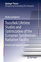 eBook (pdf) Touschek Lifetime Studies and Optimization of the European Synchrotron Radiation Facility de Nicola Carmignani