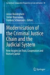 Fester Einband Modernisation of the Criminal Justice Chain and the Judicial System von 