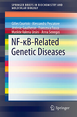 E-Book (pdf) NF- B-Related Genetic Diseases von Gilles Courtois, Alessandra Pescatore, Jérémie Gautheron